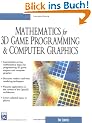 Mathematics for 3D Game Programming & Computer Graphics (Charles River Media Game Development)