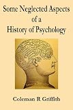 Some Neglected Aspects of a History of Psychology