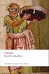 Four Comedies: The Braggart Soldier; The Brothers Menaechmus; The Haunted House; The Pot of Gold (Oxford World's Classics)