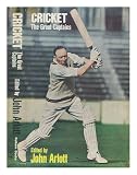Cricket: the great captains : studies of eight great captains of cricket history
