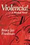 Violencia!: A Musical Novel