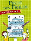 Finde den Fehler - F&uuml;r Kinder ab 6 - Yayo Kawamura