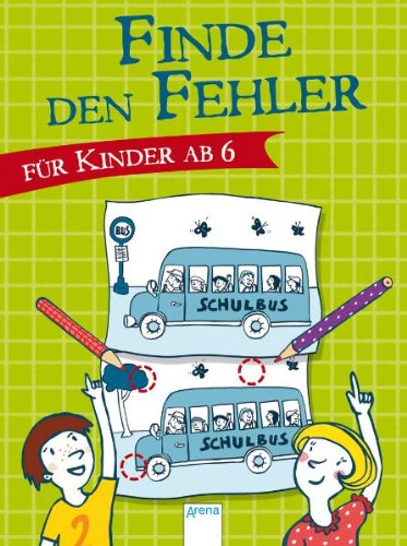 Finde den Fehler. Für Kinder ab 6