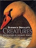 Creatures : encounters in wildlife rescue