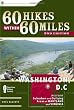 60 Hikes within 60 Miles: Washington, DC: Including Suburban and Outlying Areas of Maryland and Virginia (2nd Edition) (60 Hikes - Menasha Ridge)