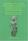 Bodhisattvas of the Forest and the Formation of the Mahayana: A Study and Translation of the Rastrapalapariprccha-sutra (Studies in the Buddhist Traditions)