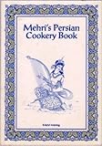 Mehri's Persian cookery book