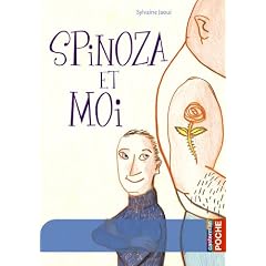Spinoza et moi
