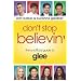 Don't Stop Believin': The Unofficial Guide to Glee
