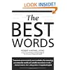 The Best Words: More than 200 of the Most Excellent, Most Desirable, Most Suitable, Most Satisfying Words