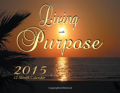 2015 Calendar: Living with Purpose