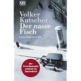 Der nasse Fisch: Romanvon "Volker Kutscher"
