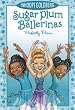 Perfectly Prima   [SUGAR PLUM BALLERINAS PERFECTL] [Paperback]