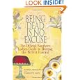 Being Dead Is No Excuse: The Official Southern Ladies Guide To Hosting the Perfect Funeral by Gayden Metcalfe and Charlotte Hays
