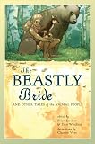 The Beastly Bride: Tales of the Animal People