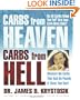 Carbs from Heaven, Carbs from Hell: Discover the Carbs That Tack on the Pounds & Those That Don't
