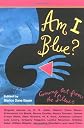 Am I Blue?