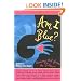 Am I Blue?: Coming Out from the Silence