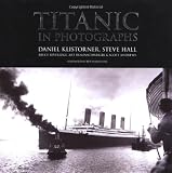 Titanic in Photographs