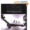 Titanic in Photographs (Titanic Collection)