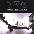 Titanic in Photographs