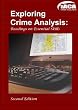 Exploring Crime Analysis: Second Edition
