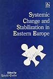 Systematic change and stabilization in Eastern Europe