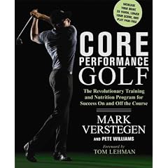 Core Performance Golf: The Revolutionary Training and Nutrition Program for Success on and Off the Course