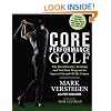 Core Performance Golf: The Revolutionary Training and Nutrition Program for Success On and Off the Course