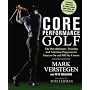 Core Performance Golf: The Revolutionary Training and Nutrition Program for Success on and Off the Course