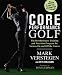 Core Performance Golf: The Revolutionary Training and Nutrition Program for Success On and Off the Course