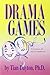 Drama Games: Techniques for Self-Development
