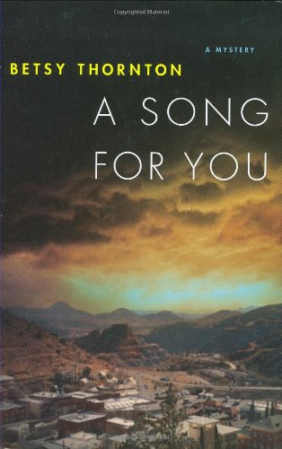 A Song for You: A Mystery (Chloe Newcombe Mysteries), by Betsy Thornton