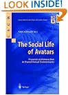 The Social Life of Avatars