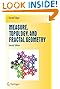 Measure, Topology, and Fractal Geometry (Undergraduate Texts in Mathematics)