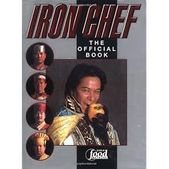 Iron Chef: The Official Book
