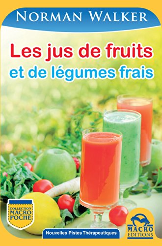 Download Les jus de fruits: et de légumes frais Download Les jus de fruits: et de légumes frais