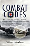 Combat codes : a full explanation and listing of British, Commonwealth and Allied air force unit codes since 1938