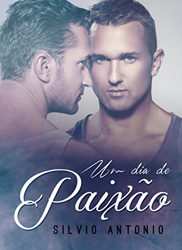 Um Dia de Paixão (Portuguese Edition)