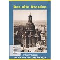 Das alte Dresden - Erinnerungen an die Zeit von 1933 bis 1938 (DVD)