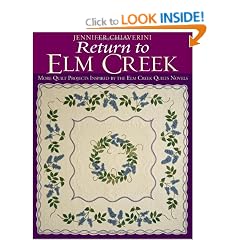 Return to Elm Creek: More Quilt Projects Inspired by the Elm Creek Quilts Novels