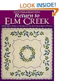 Return to Elm Creek: More Quilt Projects Inspired by the Elm Creek Quilts Novels