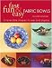 Book Fast, Fun and Easy Fabric Bowls: 5 Reversible Shapes to Use and Display (Fast, Fun & Easy)