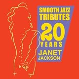 Smooth Jazz Tributes 20 Years of Janet Jackson