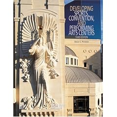 Developing Sports, Convention, and Performing Arts Centers