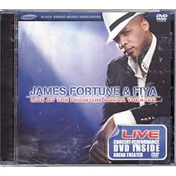 James Fortune & Fiya: Live at the Houston Arena Theater