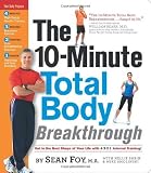 The 10-Minute Total Body Breakthrough [Spiral-bound]