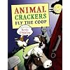 Animal Crackers Fly the Coop