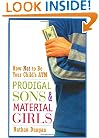 Prodigal Sons and Material Girls: How Not to Be Your Child's ATM