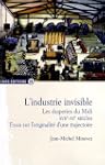 L'industrie invisible. Les draperies...